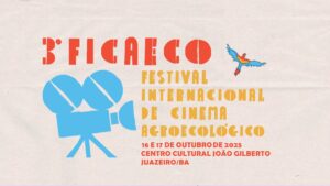 Banner 3º FESTIVAL INTERNACIONAL DE CINEMA AGROECOLÓGICO (FICAECO - 16 e 17/10/2025)