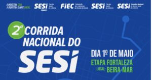 Banner da 2ª Corrida Nacional do SESI com etapa em Fortaleza na Beira Mar