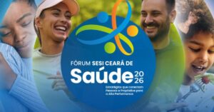 SESI Ceará promove Fórum de Saúde 2026 sobre bem-estar e alta performance